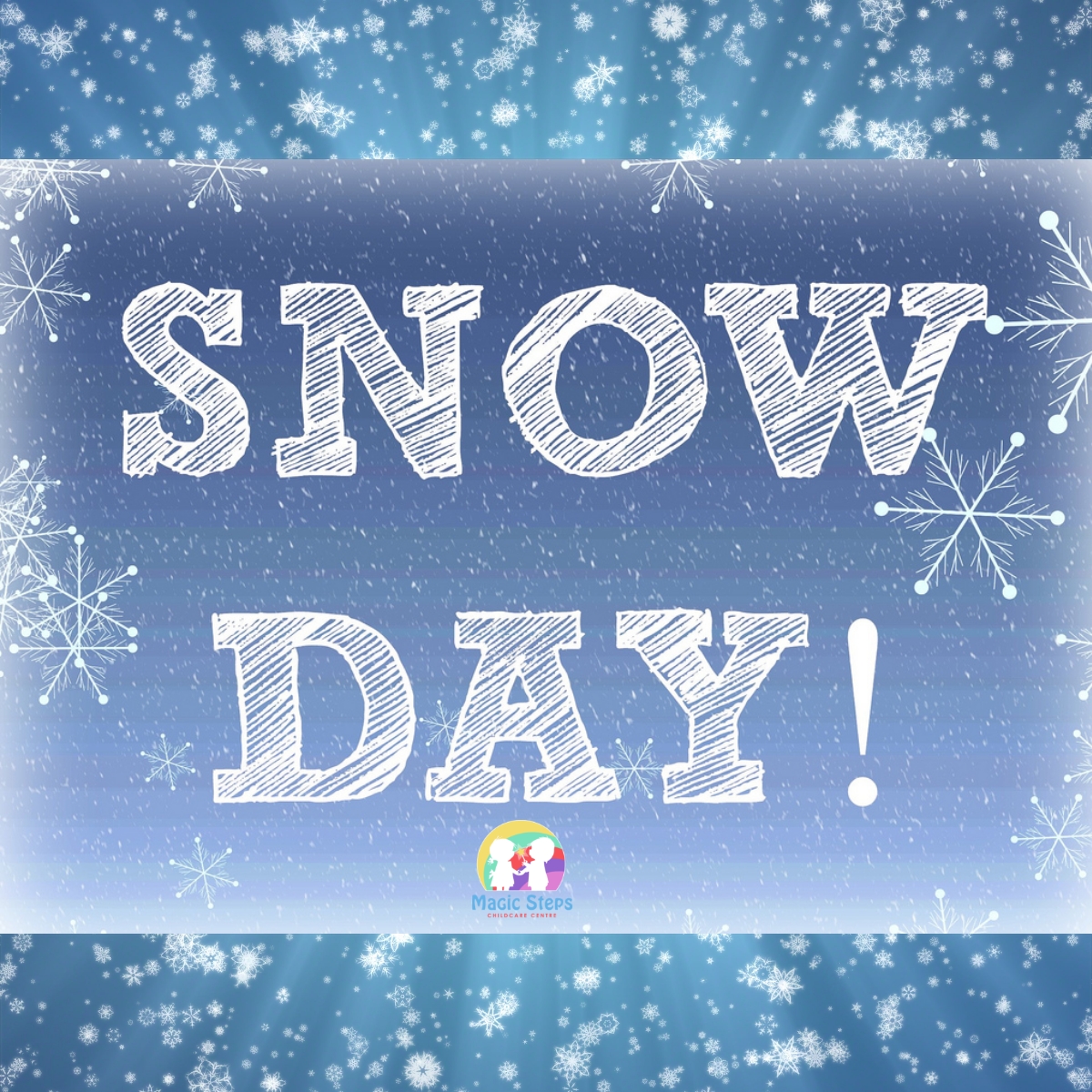 Snow Day at Magic Steps- Wednesday 20th January