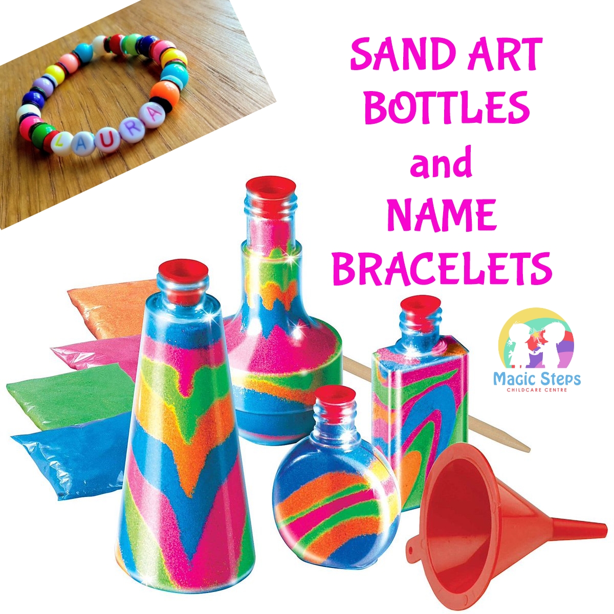 Sand Art Bottles and Name Bracelets- Tuesday 12th October