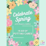 Celebrate Spring with Flowery Clothes-In Aid of Puttinu Cares- Wednesday 24th May