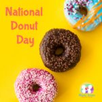 National Donut Day- Monday 5th June
