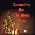 Decorating the Christmas Tree- Friday 1st December